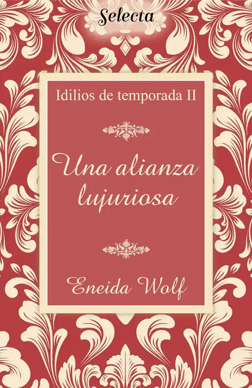 Precio De Oferta Una alianza lujuriosa (Idilios de temporada 2)