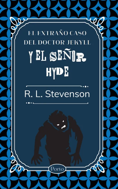 Imprescindible (Must-Have) El extraño caso del doctor Jekyll y el señor Hyde