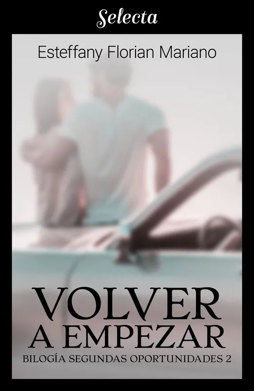 Volver a empezar (Segundas Oportunidades 2) Oferta
