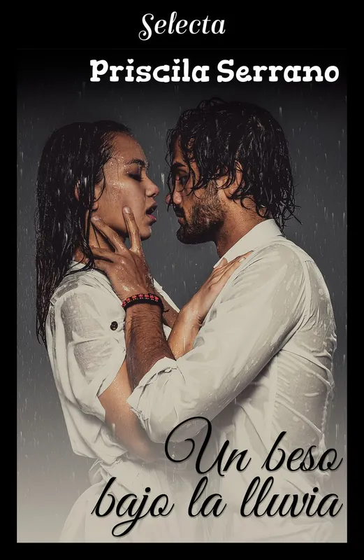 Un beso bajo la lluvia (Besos 1) Solo Hoy