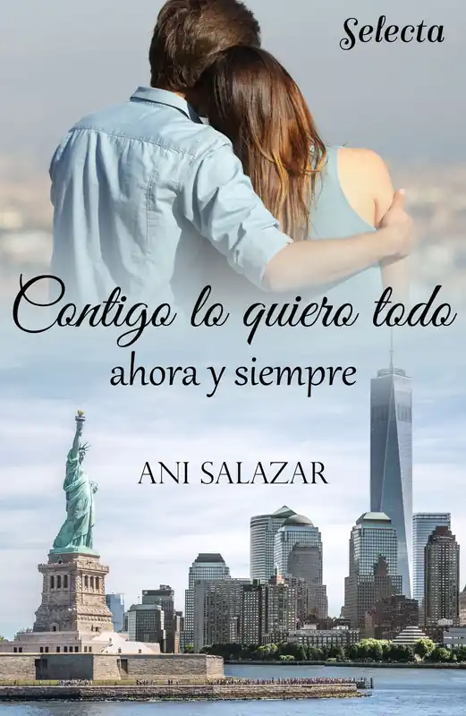Contigo lo quiero todo. Ahora y siempre Solo Hoy