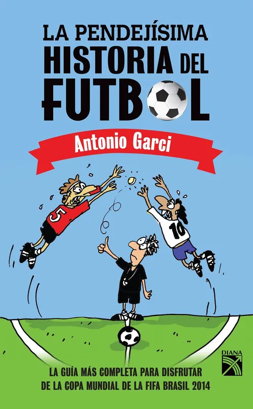 La pendejísima historia del futbol Precio De Fábrica