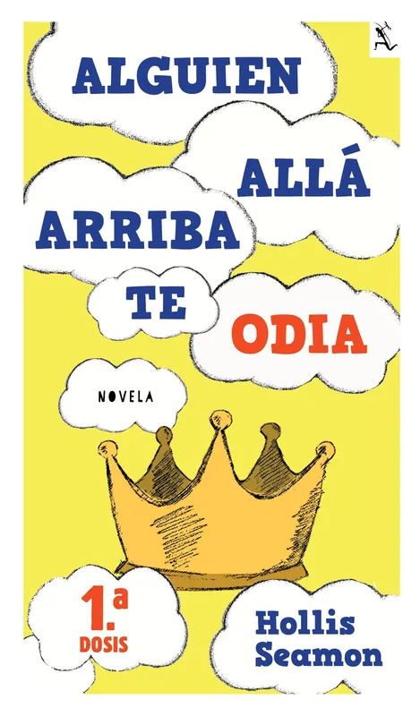 Alguien Alla Arriba Te Odia (1a. dosis) Ocasión Especial