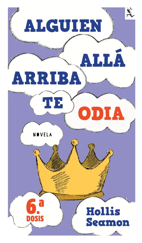 Alguien Alla Arriba Te Odia (6a. dosis) Oferta Limitada
