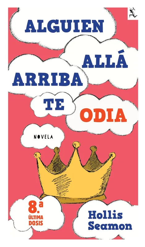 Promoción Exclusiva Alguien Alla Arriba Te Odia (8a. y última dosis)