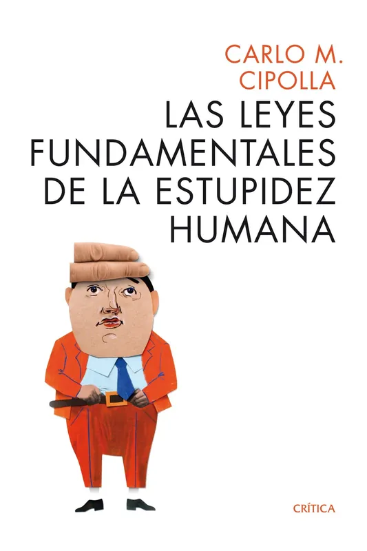Popular Las leyes fundamentales de la estupidez humana