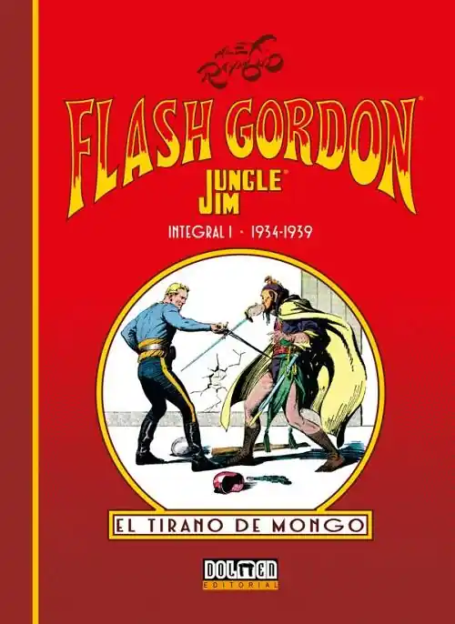 Flash Gordon & Jungle Jim "Integral - I (1934-1939) El tirano de Mongo" Última Versión