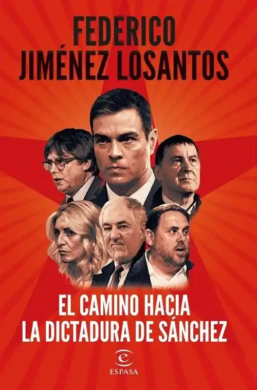 Súper Precio El camino hacia la dictadura de Sánchez