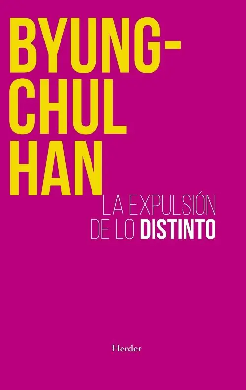 La expulsión de lo distinto "Percepción y comunicación en la sociedad actual" Más Vendido