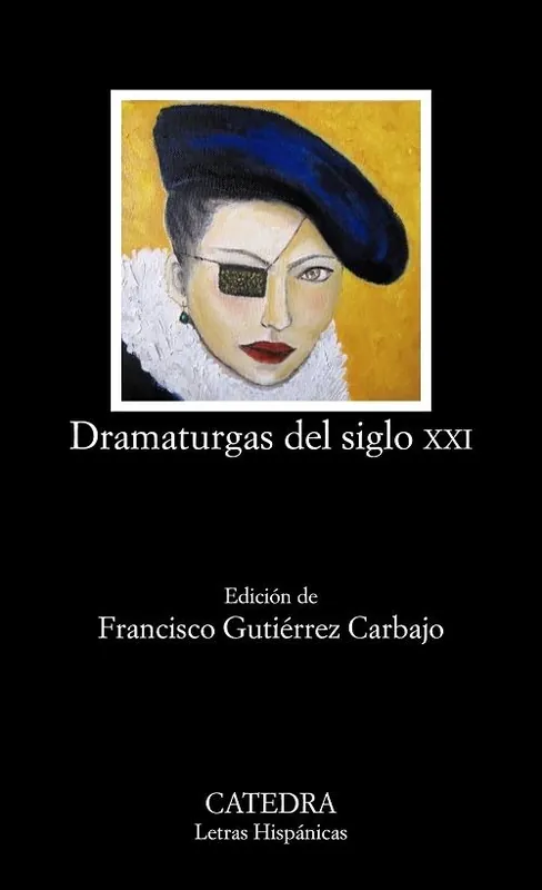 Imprescindible (Must-Have) Dramaturgas del siglo XXI