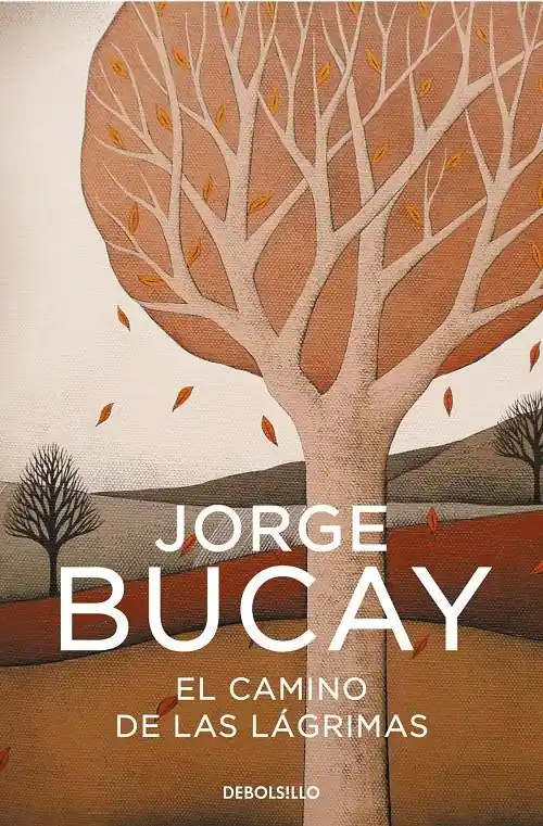 Solo Hoy El camino de las lágrimas "(Biblioteca Jorge Bucay)"