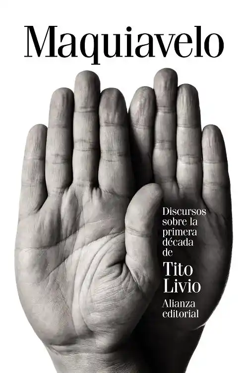 Disponible Ahora Discursos sobre la primera década de Tito Livio