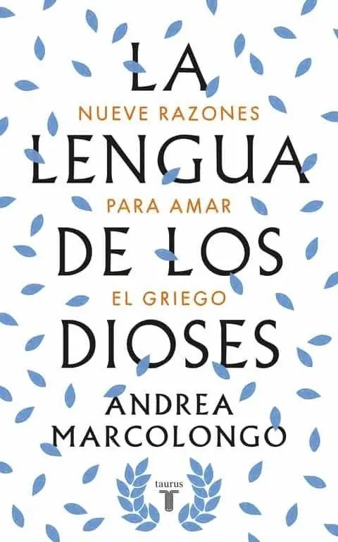 La lengua de los dioses "Nueve razones para amar el griego" Solo Hoy