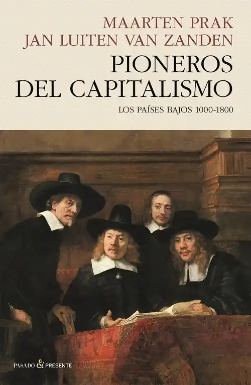 Última Versión Pioneros del capitalismo "Los Países Bajos 1000-1800"
