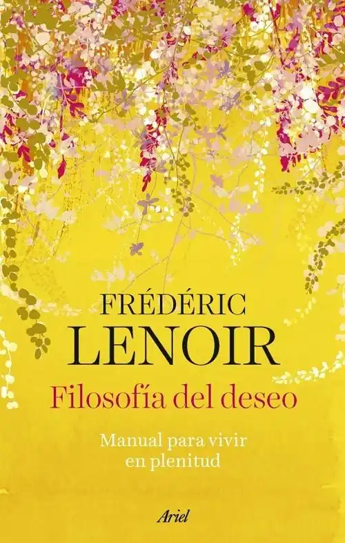 A Buen Precio Filosofía del deseo "Manual para vivir en plenitud"