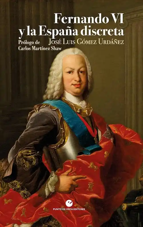 Ordenar Ahora Mismo Fernando VI y la España discreta