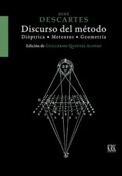 Más Vendido Discurso del método "Dióptrica · Meteoros · Geometría. Ensayos de este método"
