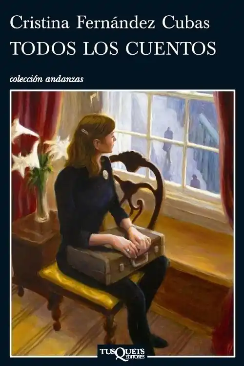 Imprescindible (Must-Have) Todos los cuentos "(Cristina Fernández Cubas)"