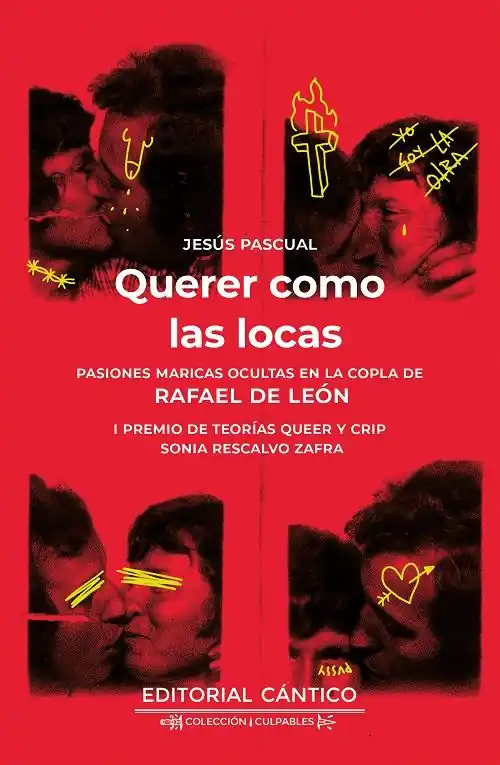 Solo Hoy Querer como las locas "Pasiones maricas ocultas en la copla de Rafael de León"