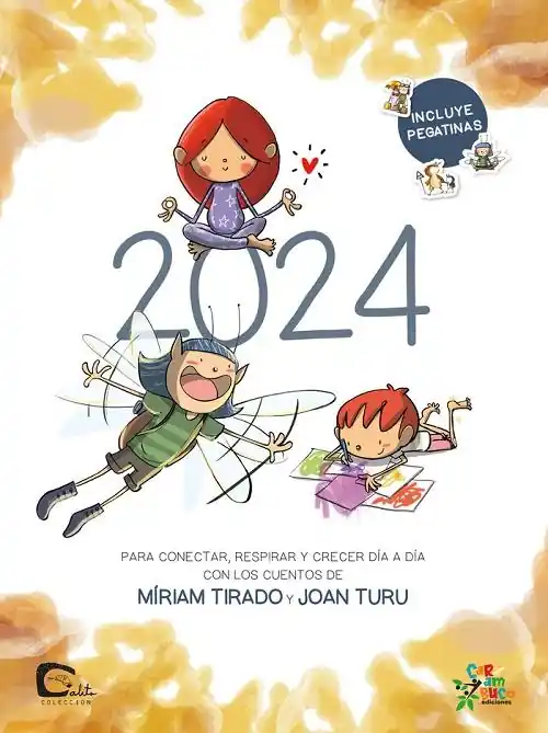 Calendario 2024 "Para conectar, respirar y crecer día a día con los cuentos de Miriam Tirado y Joan Turu" Pago Seguro