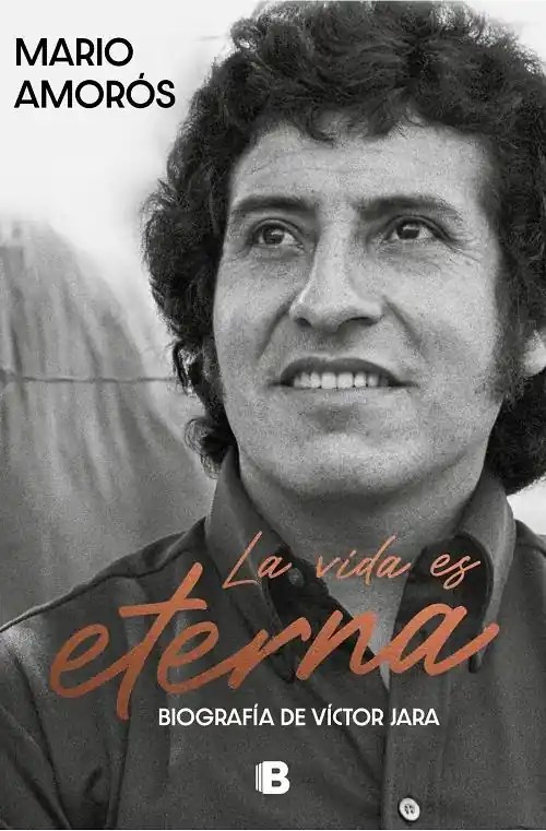 Más Vendido La vida es eterna "Biografía de Víctor Jara"