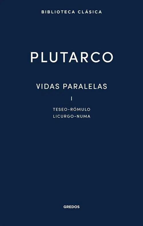 Ordenar Ahora Mismo Vidas paralelas - I "Teseo-Rúmulo / Licurgo-Numa"