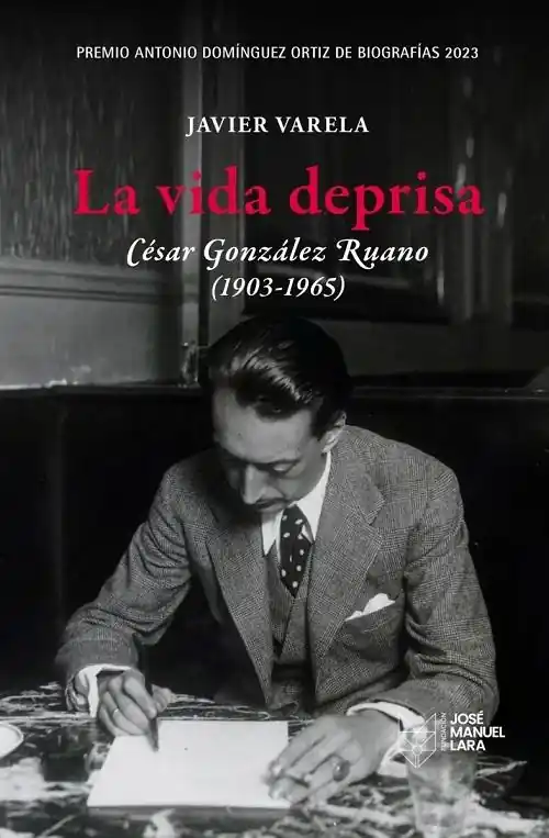 La vida deprisa "César González Ruano (1903-1965)" Oferta Flash