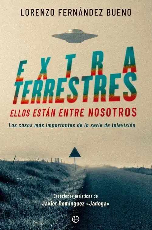 Extraterrestres "Ellos están entre nosotros" Mejor Precio