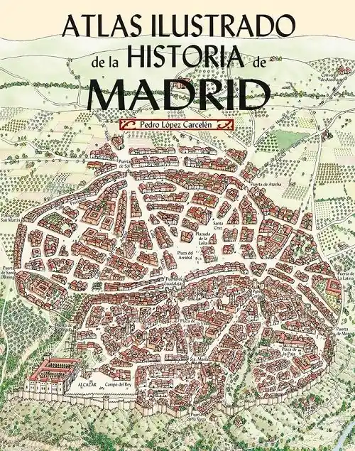 Atlas Ilustrado de la Historia de Madrid Liquidación