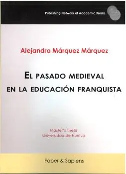El pasado medieval en la educación franquista Precio De Oferta