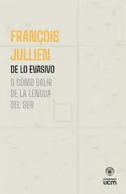 Precio Reducido De lo evasivo o cómo salir de la lengua del ser