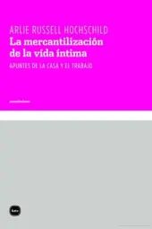 Mejor Precio La mercantilización de la vida íntima