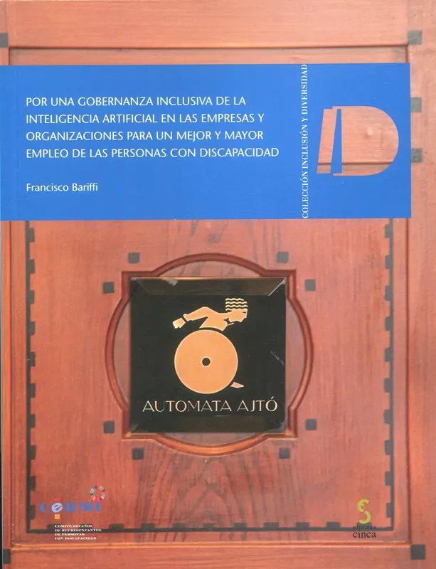 Por una gobernanza inclusiva de la inteligencia artificial en las empresas y organizaciones para un mejor y mayor empleo de las personas con discapacidad Marca Reconocida