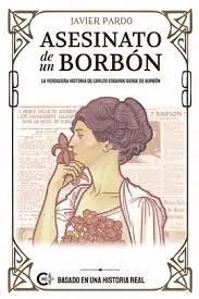 Asesinato de un Borbón Venta Final