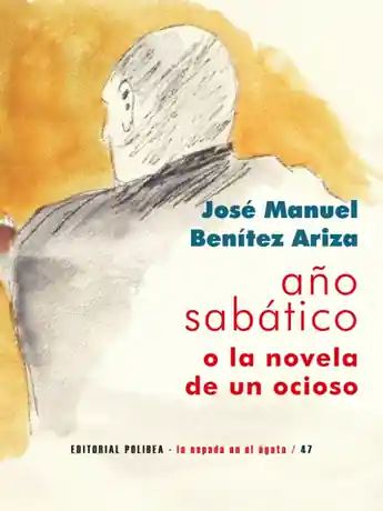 Descuento Año sabático o La novela de un ocioso