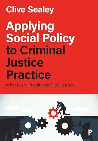 Imprescindible (Must-Have) Applying social policy to criminal justice practice
