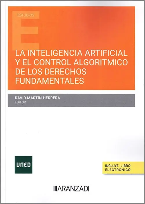 La inteligencia artificial y el control algorítmico de los derechos fundamentales Precio Bajo