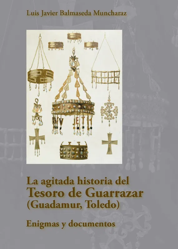 La agitada historia del Tesoro de Guarrazar (Guadamur, Toledo) Ocasión Especial