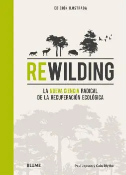 Imprescindible (Must-Have) Rewilding