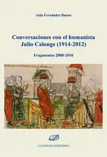 Conversaciones con el humanista Julio Calonge (1914-2012) Compra Ahora