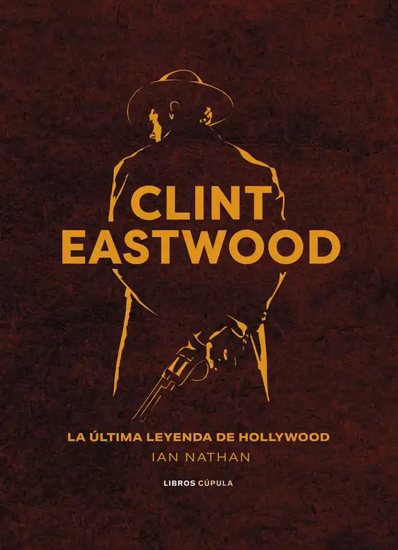 Venta Final Clint Eastwood la última leyenda de Hollywood