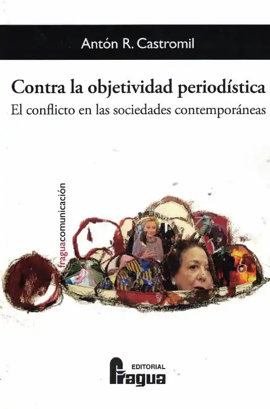 Contra la objetividad periodística Devolución Gratuita