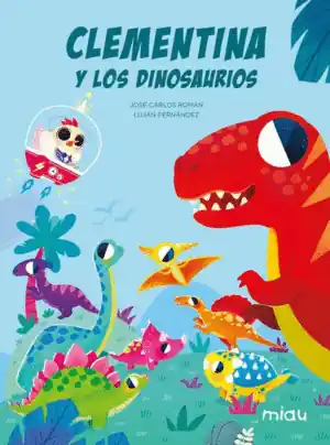CLEMENTINA Y LOS DINOSAURIOS Compra Hoy