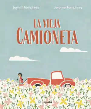 Ordenar Ahora Mismo LA VIEJA CAMIONETA