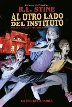 Descuento AL OTRO LADO DEL INSTITUTO. LA ESCUELA FOBIA