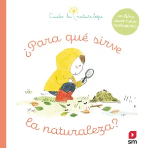 Ocasión Especial ¿PARA QUÉ SIRVE LA NATURALEZA?