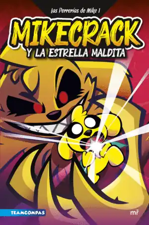 Imprescindible (Must-Have) MIKECRACK Y LA ESTRELLA MALDITA