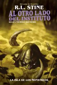 AL OTRO LADO DEL INSTITUTO. LA ISLA DE LOS MONSTRUOS Gran Oferta