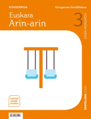 KOADERNOA EUSKARA ARIN-ARIN 3 LEH HIRUGARREN HIRUHILEKOA EGITEN JAKIN ZUREKIN Precio De Oferta