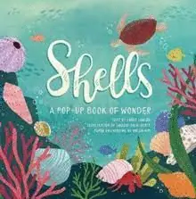 Ordenar Ahora Mismo SHELLS A POP-UP BOOK OF WONDER